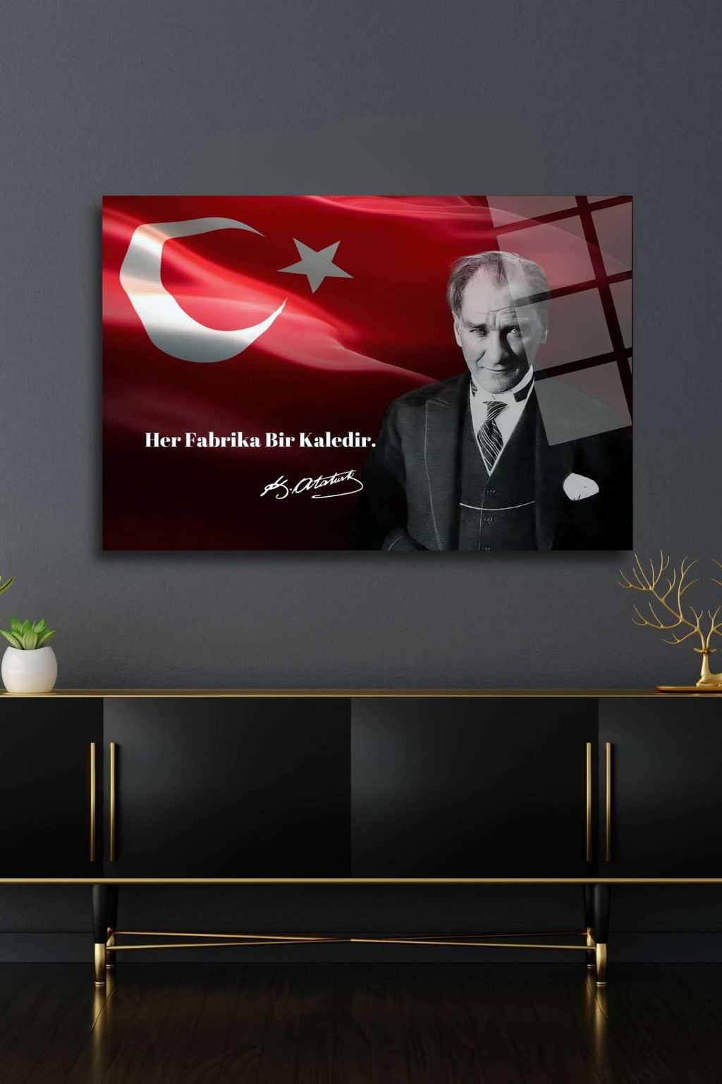 " Her Fabrika Bir Kaledir " Atatürk Cam Tablo HMDS0095