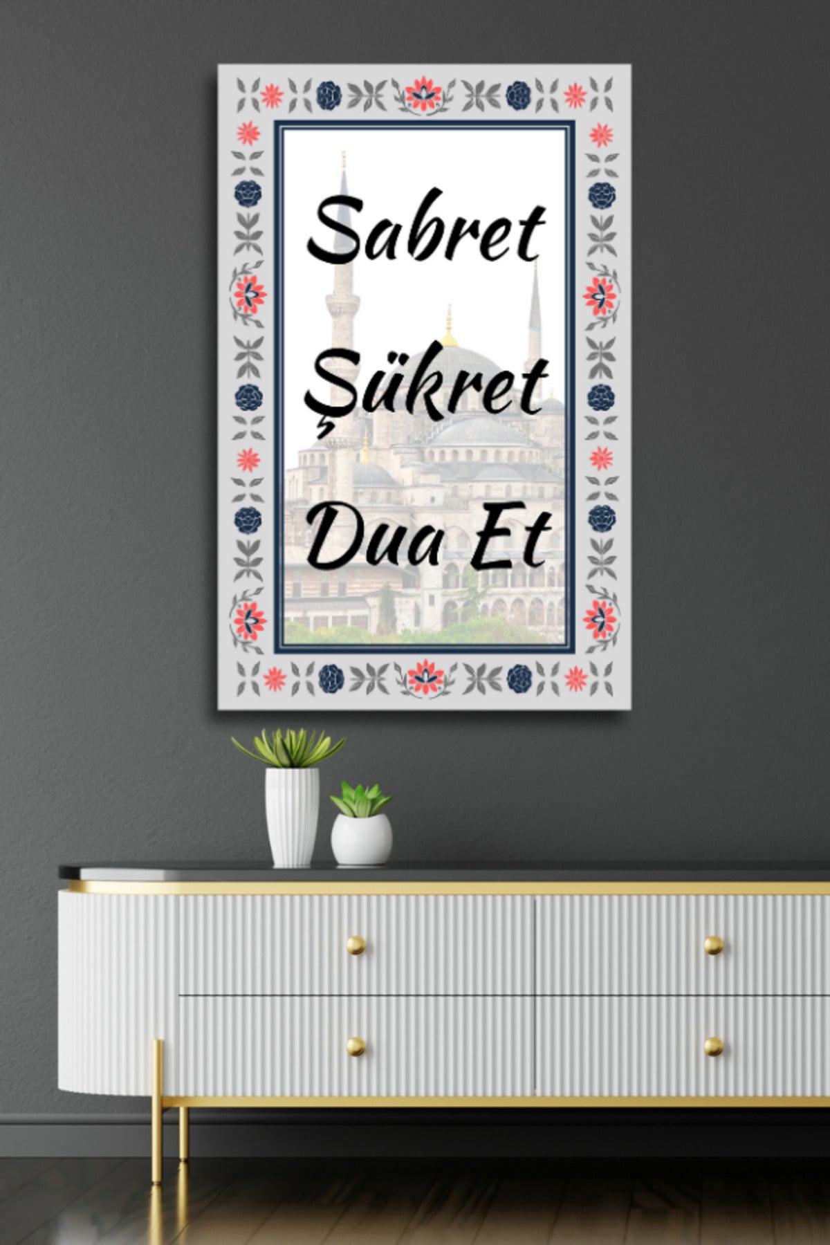 Sabret, Şükret, Dua Et, Cam Tablo 160 - 30 x 45