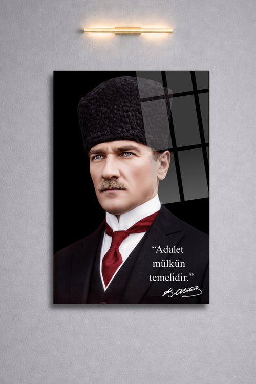 "Adalet Mülkün Temelidir." Mustafa Kemal Atatürk Cam Tablo 467 - 30 x 45